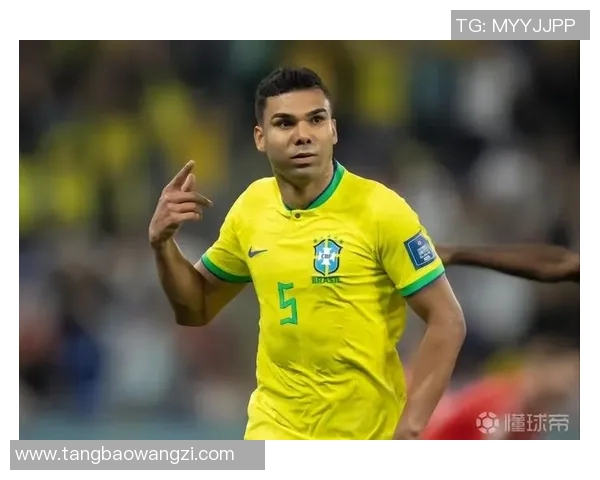 卡塞米罗的职业生涯回顾与未来展望:从巴西国脚到欧洲顶级中场的成长之路